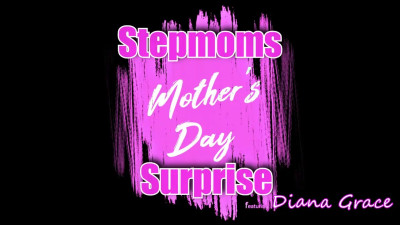 Diana Grace - Stepmom's Mother's Day Surprise 09 05 2026