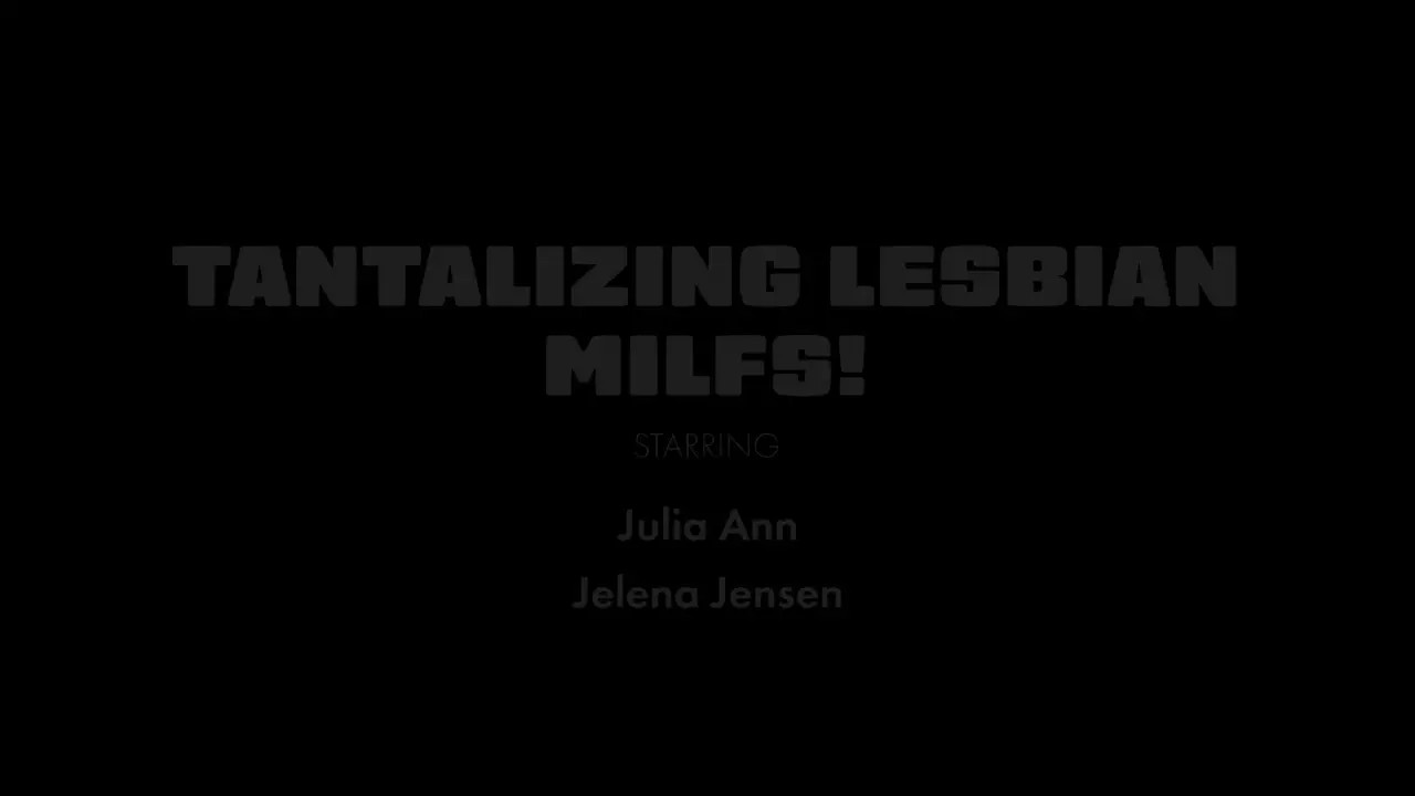 Julia Ann, Jelena Jensen - Tantalizing Lesbian MILFs 24-07-2026 - Watch Latest Porn Video at ePornHome.com for Free.