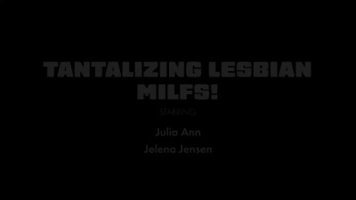 Julia Ann, Jelena Jensen - Tantalizing Lesbian MILFs 24-07-2026