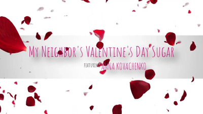 Anna Kovachenko - My Neighbors Valentines Day Sugar 2025 02 05