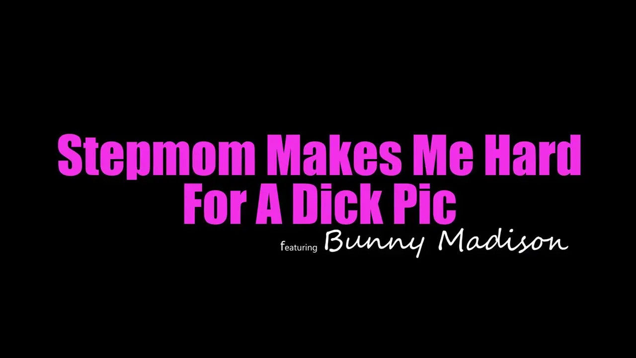 Bunny Madison - Stepmom Makes Me Hard For A Dick Pic 25 02 2025 - Watch Latest Porn Video at ePornHome.com for Free.