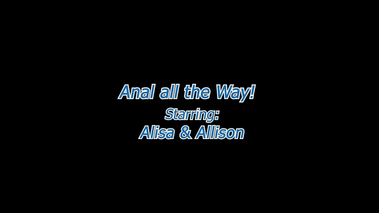 Alison Tyler And Alisa K - Anal All The Way 28-02-2025 - Watch Latest Porn Video at ePornHome.com for Free.