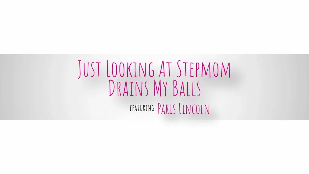 Paris Lincoln - Just Looking At Stepmom Drains My Balls 19 09 2025 - Watch Latest Porn Video at ePornHome.com for Free.