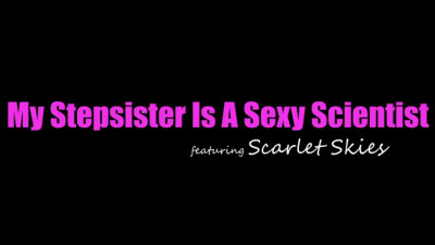 Scarlet Skies - My Stepsister Is A Sexy Scientist 16 10 2025