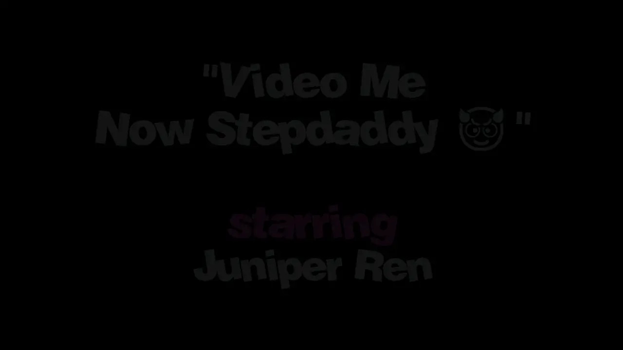 Juniper Ren - Video Me Now Stepdaddy 16 10 2025 - Watch Latest Porn Video at ePornHome.com for Free.