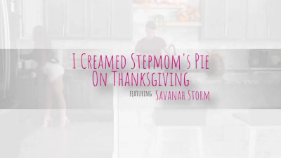 Savanah Storm - I Creamed Stepmoms Pie On Thanksgiving 12 11 2025