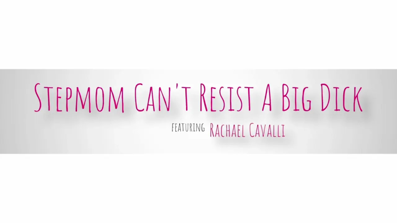 Rachael Cavalli - Stepmom Cant Resist A Big Dick 02 12 2025 - Watch Latest Porn Video at ePornHome.com for Free.