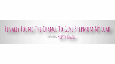 Kristy Black - Finally Found The Chance To Give Stepmom My Load 10 12 2025