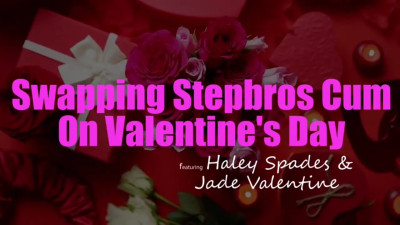 Haley Spades, Jade Valentine - Swapping Stepbros Cum On Valentines Day 08 02 2026