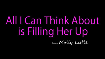 Molly Little - All I Can Think About Is Filling Her Up 26 03 2026