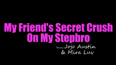 Jojo Austin, Mira Luv - My Friends Secret Crush On My Stepbro 30 03 2026